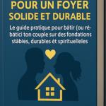 Ebook: LE COACH POUR UN FOYER SOLIDE ET DURABLE